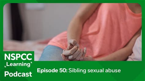 sister sex.|Podcast: sibling sexual abuse 